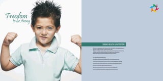 Freedom
  to be strong



                                               DINING HEALTH & NUTRITION
                 Our focus is on development and enrichment of the ‘whole child’ i.e. developmental needs as
                 they grow socially, emotionally, cognitively and physically.
                 We do a lot of playing, reading creating, singing, writing and sharing through active learning.
                 So children senses are sensitized through our enriching activities and resources.
                 Children will enjoy and cherish their childhood as they grow and learn.


                 A co-educational day boarding school
                 CBSE syllabus with future plan of adopting CBSE-i and Cambridge programme.
                 A safe secure and stimulating environment which is enriching, engaging and enjoyable.
                 A framework which will help children learn in a developmentally appropriate manner.
                 Infrastructure to facilitate global standards of education.
                 Safe and secure transport facility (least time policy) with tracking system.
                 Lunch & snack facility (balanced diet as suggested by eminent nutritionist).
 