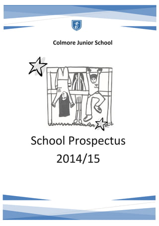 Colmore Junior School 
School Prospectus 2014/15  