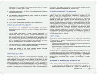 the courses where knowledge of Urdu is essential, the medium of Entrance         of admission. Weightage in merit is given to internal students, sports persons and
     Test may be in English / Urdu or in both.                                        Physically Challenged candidates as per University rules.

35. Canvassing for admission in any form by a candidate would lead to rejection       PHYSICALLY	CHALLENGED		(PC)	CANDIDATES
    of his/her application form.
                                                                                      A candidate in order to be eligible for reservation/ concession under this
36. The candidates once admitted shall be subject to govern by the rules and          category should have minimum degree of disability to the extent of 40%.
    bye-laws of Jamia Hamdard.                                                        Physically challenged candidates will have to submit certificate from the
                                                                                      competent authority. The certifying authority in all such cases will be a medical
37. The ragging is strictly prohibited.                                               board at the district level consisting of Chief Medical Officer (CMO), Sub-
                                                                                      Divisional Medical Officer in the district and another expert in the specified
38. All the matters of dispute shall be subject to Delhi jurisdiction only.           field, viz., Ophthalmic Surgeon in the case of visually challenged, ENT surgeon
                                                                                      or Audiologist for hearing speech challenged and an Orthopedic Surgeon or
PARENTS	/	GUARDIANS	MAY	PLEASE	NOTE:                                                  a Specialist in Physical Medicine and rehabilitation in the case of locomotor
                                                                                      challenged. Furthermore, a candidate will become eligible for the benefit
1.   That once your ward is admitted in Jamia Hamdard to a programme of               under PC category subject to his/her claim being verified by the Medical
     study, please discuss with him/her the rules and bye-laws governing that         Board of Majeedia Hospital, Jamia Hamdard. This board will also ascertain
     programme.                                                                       that the physical disability is not considered as a hindrance in pursuing the
                                                                                      programme of study that the candidate wishes to be admitted to. Decision of
2.   That to appear in the session / annual / semester examination, 75%               this board will be final and binding.
     attendance in all the class subjects is compulsory. Please impress upon
     your ward to communicate his/her attendance to you at the end of each            SPORTS	PERSON
     term. Students having less than 75% attendance will not be allowed to sit for
     any examination. Only 5% exemption in attendance will be given to those          Sportspersons of State and National level will be eligible to be considered for
     who will submit a valid medical certificate and have sought prior permission     the benefit under this category, if he/she produces certificate from the competent
     from the respective Head of the Department for medical leave.                    authority that he/she has:
                                                                                      1. Represented State in the National Games/ Championships (certificate from
3.   That at the end of every academic session, please check the mark-sheet of             National/State Association is to be submitted).
     your ward and acquaint yourself with his/her performance.
                                                                                      2.   Represented India in an International meet (certificate from Ministry of Youth
4.   Parents are advised to visit Jamia Hamdard website http://www.                        Affairs & Sports to be submitted).
     jamiahamdard.edu regularly for important notices etc.
                                                                                      Candidates who have certificates of participation at lower levels than the above will
                                                                                      not be given any consideration. Also certificate of participation in the games other
RESERVATION/	RELAXATION:                                                              than those mentioned above will not be given any consideration. Candidates who
                                                                                      will be selected under this category will be required to undergo a trial conducted
Reservation and / or relaxation to various categories of applicants will be           by the University to verify their claim. Decision of the University in this regard
available as per the University rules. As an institution set up under Article 30(1)   will be final.
of the Constitution of India, Jamia Hamdard reserves 50 per cent of the seats
for Muslims. Relaxation of 5 per cent in the required percentage of marks for the     WITHDRAWAL	OF		ADMISSION	AND		REFUND		OF		FEE
eligibility will be given to SC / ST candidates provided a copy of certificate from
the competent authority is enclosed with the application form. Also weightage of 5    Following rules will govern the refund of fee in case of withdrawal of admission.
per cent of marks obtained in the Entrance Test/ Interview will be given to SC/ST     1.   In case the student / candidate seeks withdrawal of the admission on
candidates. Candidates will be required to produce original certificate at the time        or before the last date of Admission as notified in the selection list ,the
                                                                                                                                       Jamia Hamdard                    59
 