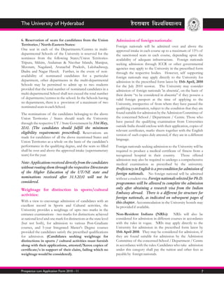The University of Hyderabad


6. Reservation of seats for candidates from the Union                Admission of foreign nationals:
Territories / North-Eastern States:                                  Foreign nationals will be admitted over and above the
One seat in each of the Departments/Centres in multi-                approved intake in each course up to a maximum of 15% of
departmental Schools of the University is reserved for the           the sanctioned seats in each course, depending upon the
nominees from the following States/Union Territories:                availability of adequate infrastructure. Foreign nationals
Tripura, Sikkim, Andaman & Nicobar Islands, Manipur,                 seeking admission through ICCR or other governmental
Mizoram, Nagaland, Arunachal Pradesh, Lakshadweep,                   agencies may apply to the University in the prescribed form
Dadra and Nagar Haveli. Further, in the event of non-                through the respective bodies. However, self supporting
availability of nominated candidates for a particular                foreign nationals may apply directly to the University for
department, other departments in the multi-departmental              admission in the prescribed form latest by 15th April, 2010
Schools may be permitted to admit up to two students                 for the July 2010 session. The University may consider
provided that the total number of nominated candidates in a          admission of foreign nationals 'in absentia', on the basis of
multi-departmental School shall not exceed the total number          their desire “to be considered in absentia” if they possess a
of departments/centres in the school. In the Schools having          valid foreign passport at the time of applying to the
no departments, there is a provision of a maximum of two             University, irrespective of from where they have passed the
nominated seats in each School.                                      qualifying examination, subject to the condition that they are
The nominations of the candidates belonging to the above             found suitable for admission by the Admission Committee of
Union Territories / States should reach the University               the concerned School / Department / Centre. Those who
through the respective UT / State Government by 31st May,            have passed the qualifying examination from Universities
                                                                     outside India should enclose with their application, copies of
2010. (The candidates should fulfill the minimum
                                                                     relevant certificates, marks sheets together with the English
eligibility requirements prescribed). Reservations are
                                                                     version of such copies duly attested, if they are in a different
made for candidates of all the above mentioned States and
                                                                     language.
Union Territories as a whole on the basis of the candidate's
performance in the qualifying degree, and the seats so filled        Foreign nationals seeking admission to the University will be
shall be over and above the approved intake (supernumerary           required to produce a medical certificate of fitness from a
seats) for the year.                                                 recognized hospital in their country.        Those offered
                                                                     admission may also be required to undergo a comprehensive
Note: Applications received directly from the candidates             medical examination as prescribed by the university.
without routing them through the respective Directorate              Proficiency in English is a pre-condition for admission of
of the Higher Education of the UT/NE state and                       foreign nationals. No foreign national will be admitted
nominations received after 31.5.2010 will not be                     without a student visa. Foreign nationals selected for Ph.D.
considered.                                                          programmes will be allowed to complete the admission
Weightage for distinction in sports/cultural                         only after obtaining a research visa from the Indian
                                                                     Embassy abroad. There is a different fee structure for
activities:
                                                                     foreign nationals, as indicated on subsequent pages of
With a view to encourage admission of candidates with an             this chapter. Accommodation in the University hostels may
excellent record in Sports and Cultural activities, the              be provided if available.
University provides a weightage of upto two marks in the
entrance examinations - two marks for distinctions achieved          Non-Resident Indians (NRIs): NRIs will also be
at national level and one mark for distinctions at the state level   considered for admission in different courses in accordance
(but not both), for admission to various Post-Graduate               with the rules in vogue. NRIs may apply directly to the
courses, and 5-year Integrated Master's Degree courses               University for admission in the prescribed form latest by
provided the candidates satisfy the prescribed qualifications        15th April 2010. They may be considered for admission, if
for admission. (Candidates seeking weightage for                     they are found suitable for admission by the Admission
distinctions in sports / cultural activities must furnish            Committee of the concerned School / Department / Centre
along with their applications, attested/Xerox copies of              in accordance with the rules. Candidates who take admission
certificate/s in support of their claim, failing which no            under this category shall pay the tuition and other fees as
weightage would be considered).                                      payable by foreign nationals.



Prospectus cum Application Form 2010 - 11                                                                                          7
 