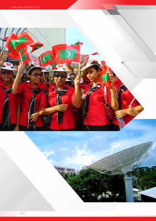 DHIRAAGU PROSPECTUS




      04 |
 