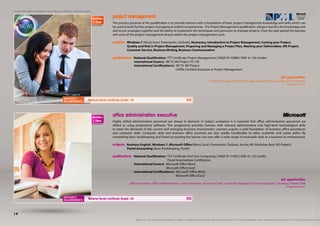 more information available @ open day/s or visit your nearest campus

                                                                                     project management
                                                                                     The primary purpose of the qualification is to provide learners with a foundation of basic project management knowledge and skills which can
                                                                                     be used to build further project management related competencies. The Project Management qualification will give learners the knowledge and
                                                                                     skill to put strategies together and the ability to implement the techniques and processes to manage projects. Over the year period the learners
                                                                                     will cover all the project management phases within the project management cycle.

                                                                                     subjects: Windows 7 (Word, Excel, Powerpoint, Outlook), Numeracy, Introduction to Project Management, Costing your Project,
                                                                                               Quality and Risk in Project Management, Preparing and Managing a Project Plan, Meeting your Deliverables, MS Project,
                                                                                               Customer Service, Business Writing, Business Communication

                                                                                     qualifications: National Qualification: FET Certificate: Project Management | SAQA ID: 50080 | NQF 4 | 136 Credits
                                                                                                     International Exam/s: MCTS: MS Project 70-178
                                                                                                     International Certification/s: MCTS: MS Project
                                                                                                                                    CAPM: Certified Associate in Project Management

                                                                                                                                                                                                                                              job opportunities:
                                                                                                                                                                                          Project Manager, Project Manager Assistant, Team Leader, Event Planner
                                                                                                                                                                                                                                                                               (Suggestions Only)




                                                                 National Senior Certificate (Grade 12)




                                                                                     office administration executive
                                                                                     Highly skilled administration personnel are always in demand. In today’s workplace it is essential that office administration personnel are
                                                                                     skilled at using productivity software. This programme provides learners with relevant administrative and high-level technological skills
                                                                                     to meet the demands of the current and emerging business environment. Learners acquire a solid foundation of business office procedures
                                                                                     and computer skills. Computer skills and business office practices are also readily transferable to other academic and career paths. By
                                                                                     completing basic bookkeeping and Pastel accounting the learner can now offer a wide range of invaluable skills to a business or entrepreneur.

                                                                                     subjects: Business English, Windows 7, Microsoft Office (Word, Excel, Powerpoint, Outlook, Access, MS Publisher, Basic MS Project)
                                                                                               Pastel Accounting (Basic Bookkeeping, Pastel)

                                                                                     qualifications: National Qualification: FET Certificate: End User Computing | SAQA ID: 71853 | NQF 4 | 132 Credits
                                                                                                                              Pastel Intermediate Certification
                                                                                                     International Exam/s: Microsoft Office Word
                                                                                                                             Microsoft Office Excel
                                                                                                     International Certification/s: Microsoft Office Word
                                                                                                                                    Microsoft Office Excel
                                                                                                                                                                                                                       job opportunities:
                                                                                                   Office Assistant, Office Administrator, Junior Secretary, Accounts Clerk, Junior Bookkeeper, Personal Assistant, Secretary, Pastel Clerk
                                                                                                                                                                                                                                                                               (Suggestions Only)



                                                                 National Senior Certificate (Grade 12)




14
                                                                                                          Please note: The content of this prospectus is subject to change without notification due to market trends in the IT industry, legislation and/or programme version updates. The CTU Career Campus a divisio
 
