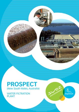 Prospect
(New South Wales, Australia)
Water Filtration
plant
 