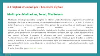 post
pandemic
empowerment
programme
Meditopia - Meditazione, Sonno, Mindfulness
Meditopia è il modo più accessibile e completo per ottenere una trasformazione a lungo termine. L'obiettivo di
Meditopia è facilitare la trasformazione, sia nel modo in cui pensi che nel modo in cui agisci. Si prefigge di
aiutare le persone a imparare come guardare i loro pensieri da una prospettiva più obiettiva per superare
schemi di pensiero oppressivi e distruttivi.
L'intenzione alla base di ogni meditazione che ha creato è quella di guidare le persone nell'esplorazione dei loro
pensieri, delle loro emozioni e di come entrambi influenzano i loro corpi. Con ogni pratica, desidera unirsi ai
suoi membri nell'avere il coraggio di affrontare noi stessi, onestamente e con compassione.
“La nostra intenzione non è solo quella di rendere le persone felici o rilassate, è quella di aiutare le persone a
godere di esperienze di auto-osservazione e auto-indagine. Agire nella vita per insegnare alle loro menti come
essere più resilienti, calmi e come abbracciare la vita con tutto il loro essere----piuttosto che combattere con la
vita o se stessi.”
E’ anche disponibile una versione per i team.
4. I migliori strumenti per il benessere digitale
 