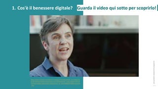 post
pandemic
empowerment
programme
https://www.youtube.com/watch?v=zfpZpyYYzww&embeds_euri=https%3
A%2F%2Flearndigital.withgoogle.com%2F&embeds_origin=https%3A%2F
%2Flearndigital.withgoogle.com&source_ve_path=MjM4NTE&feature=emb
_title
1. Cos'è il benessere digitale? Guarda il video qui sotto per scoprirlo!
 