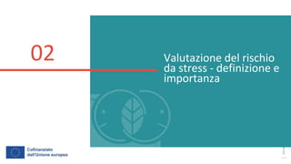 post
pandemic
empowerment
programme
Valutazione del rischio
da stress - definizione e
importanza
02
 