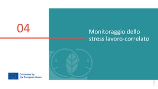 post
pandemic
empowerment
programme
Monitoraggio dello
stress lavoro-correlato
04
 
