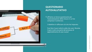 post
pandemic
empowerment
programme
QUESTIONARIO
AUTOVALUTATIVO
Ti offriamo un breve questionario per
l'autovalutazione della misura in cui hai
compreso il contenuto.
L'obiettivo è rafforzare ciò che hai imparato.
Puoi fare il quiz tutte le volte che vuoi. Ricorda,
il quiz è solo una parte del processo di
apprendimento di cose nuove!
 