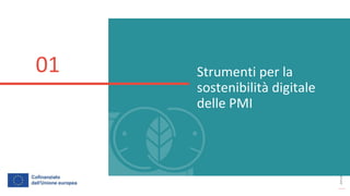 post
pandemic
empowerment
programme
Strumenti per la
sostenibilità digitale
delle PMI
01
 