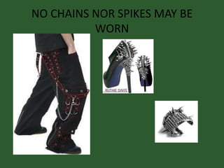 NO CHAINS NOR SPIKES MAY BE
WORN
 
