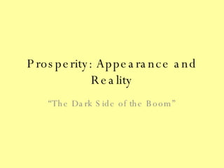 Prosperity   Appearance And Reality