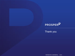 Thank you

PROPRIETARY & CONFIDENTIAL

.

© 2013

14

 