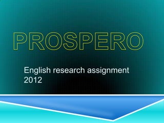 Реферат: Prospero The Leader Essay Research Paper Prospero