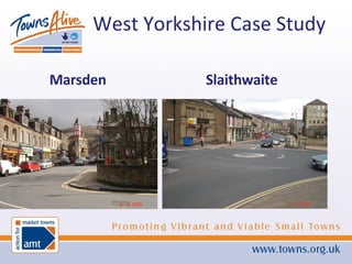 West Yorkshire Case Study Slaithwaite Marsden 
