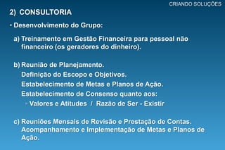 Exercício de vivência (PNL).2ª  e  3ª SessõesAcompanhamento do progresso individual.