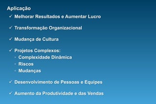 Consciência das oportunidades e obstáculos.