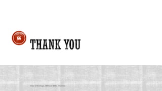 66
Dept of Urology, GRH and KMC, Chennai.
 