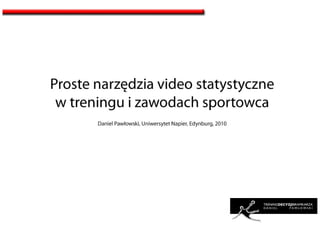 Daniel Pawłowski: proste narzędzia video statystyczne w treningu i zawodach sportowca