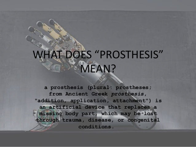Prosthesis Wiktionary  - Prosthesis How To Say Prosthesis.