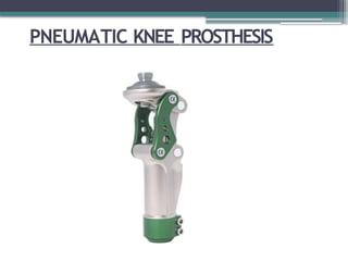 PNEUMATIC KNEE PROSTHESIS
 