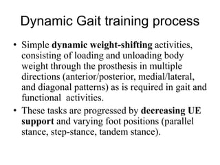 Part Task Gait Training Prosthetic gait training.pptx