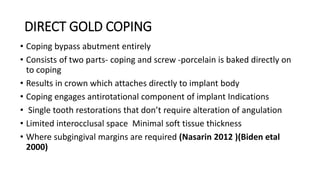 Ast Coping Tooth Prosthetic components in dental implantology Dr.Catherine Maundu | PPTX