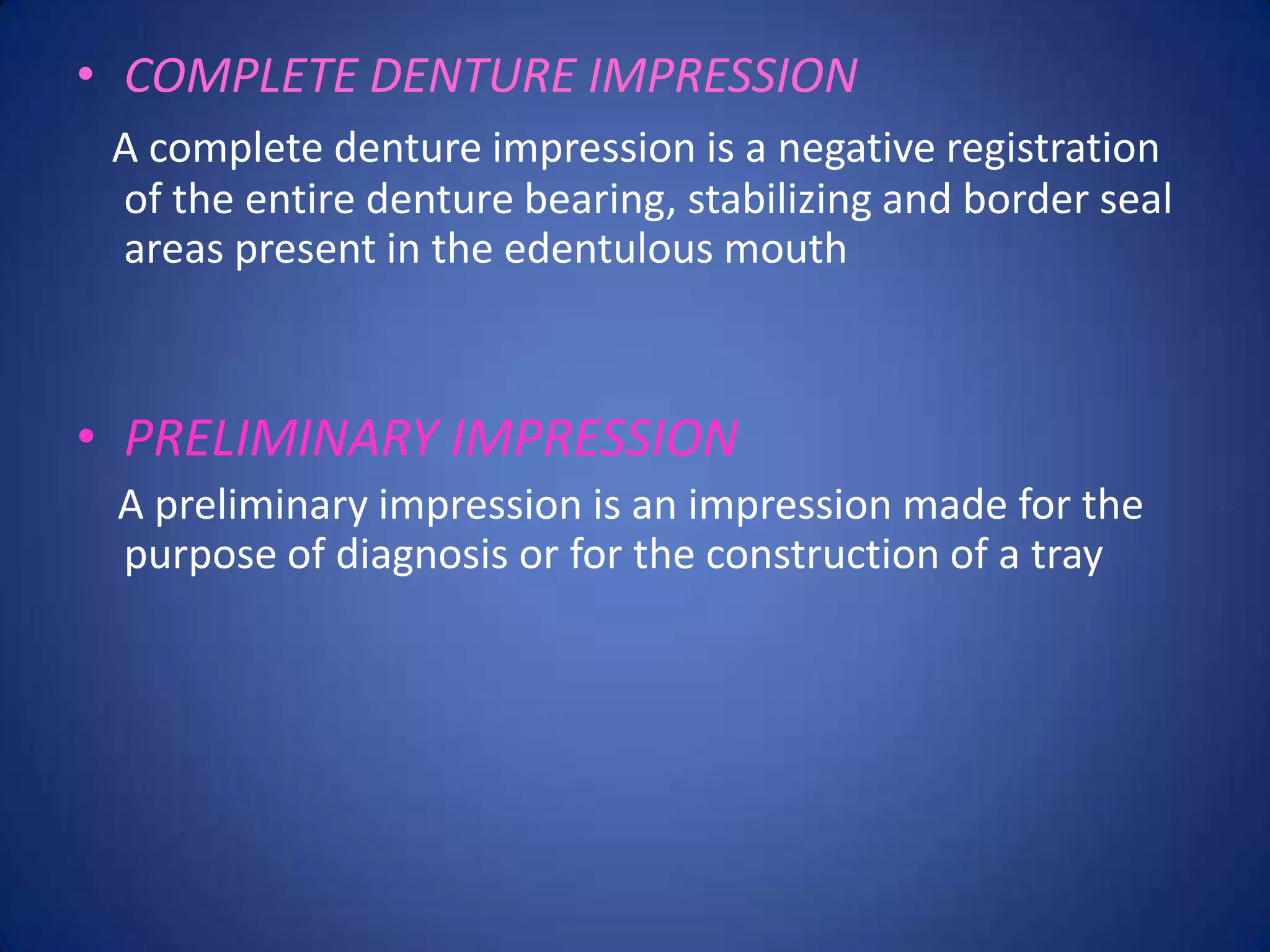impression techniques of complete denture PPT