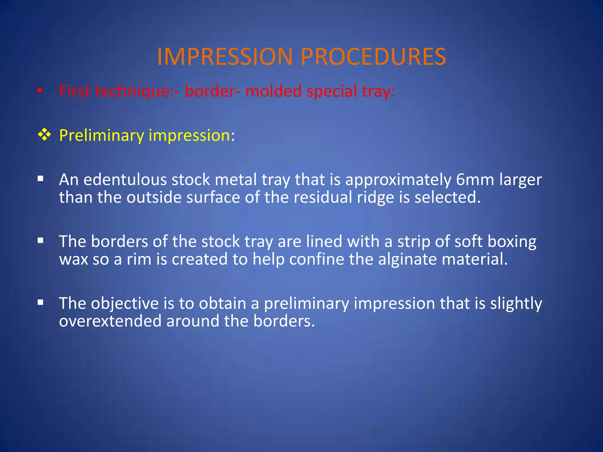 impression techniques of complete denture | PPTX