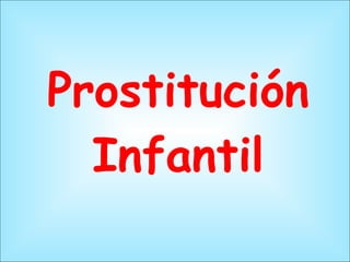 Prostitución Infantil 