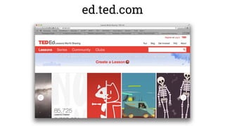 ed.ted.com
 
