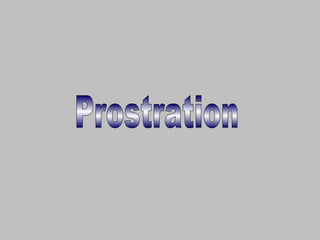 Prostration 