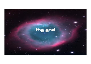 the end
 
