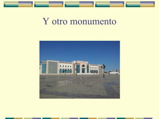 Y otro monumento

 