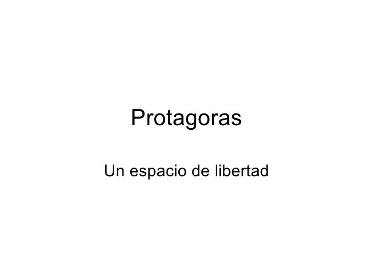 Protagoras Un espacio de libertad 