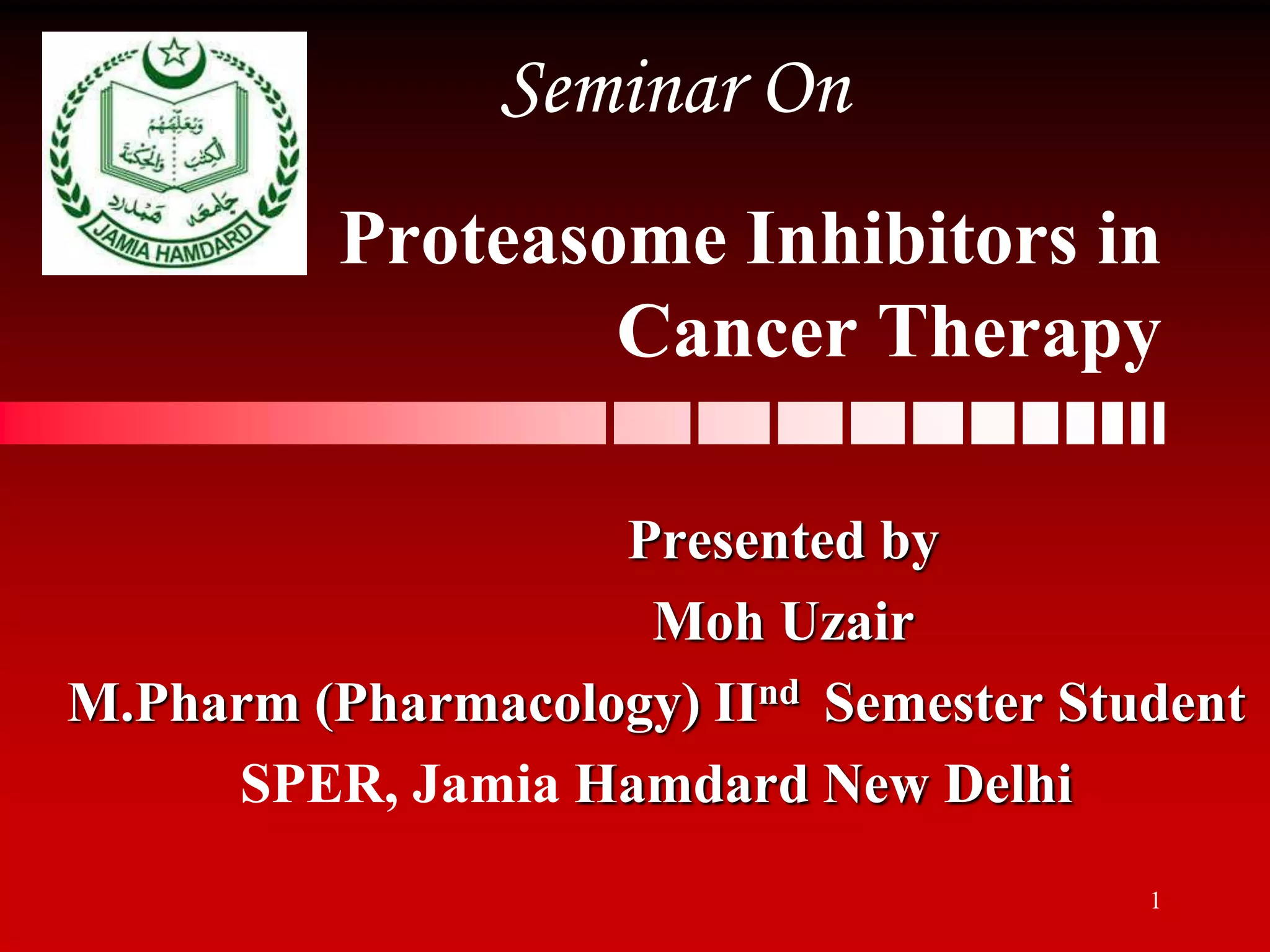 Proteasome inhibitors in cancer therapy | PPTX