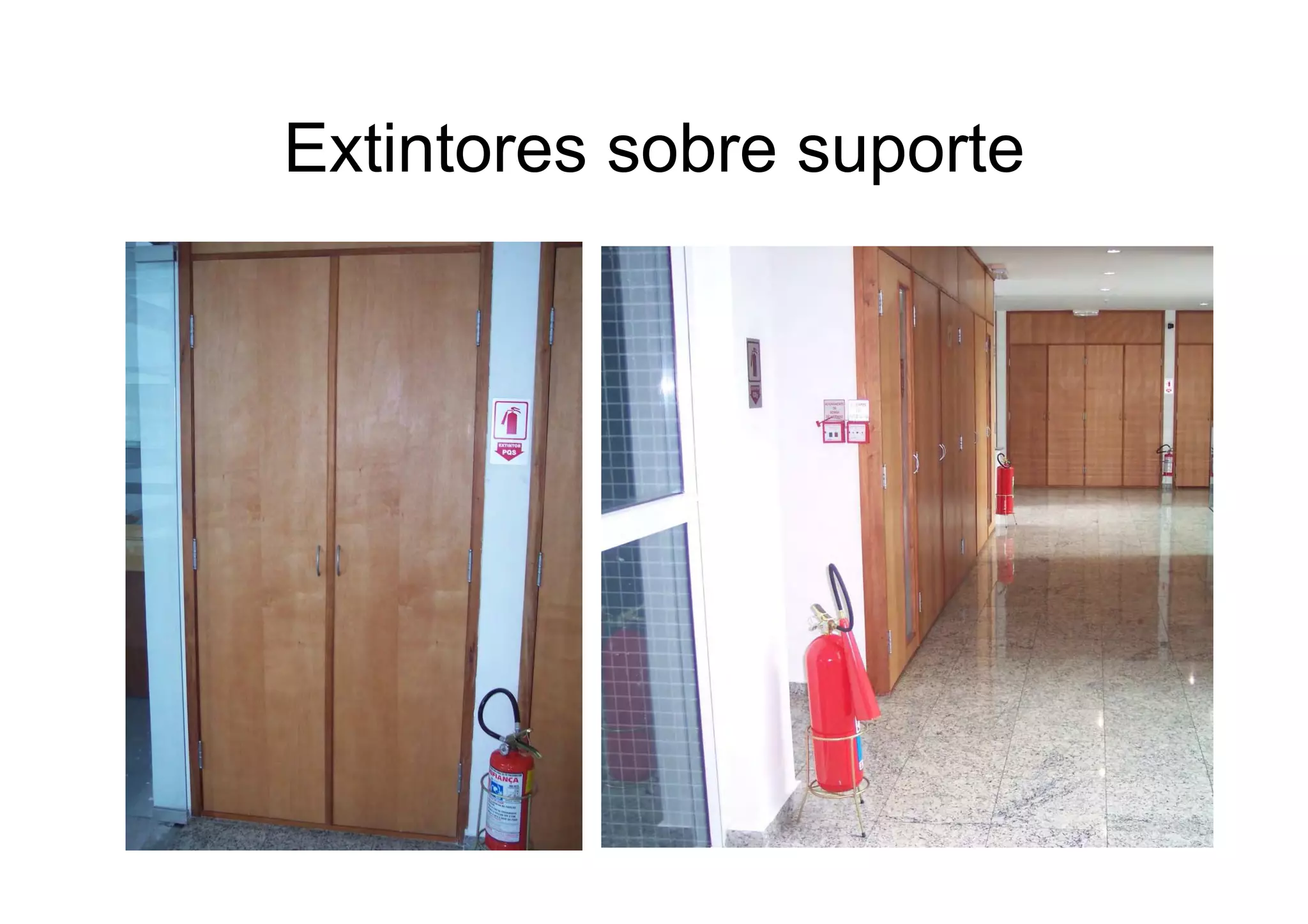 Extintores sobre suporte
 