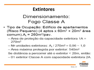 Extintores
Slide 23
 