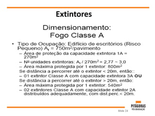 Extintores
Slide 24
 