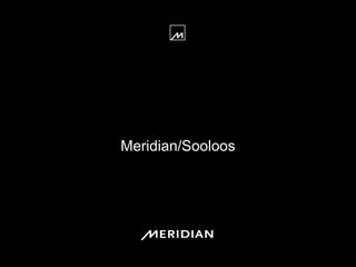 Meridian/Sooloos Sample Presentation Title 