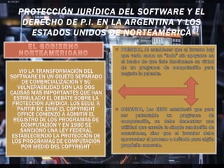 PROTECCIÓN JURÍDICA DEL SOFTWARE Y EL
DERECHO DE P.I. EN LA ARGENTINA Y LOS
ESTADOS UNIDOS DE NORTEAMÉRICA
 