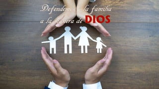proteccion-para-la-familia-cristiana-normal.pptx