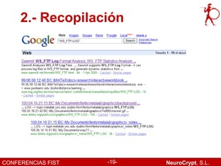 2.- Recopilación




CONFERENCIAS FIST   -19-   NeuroCrypt, S.L.
 