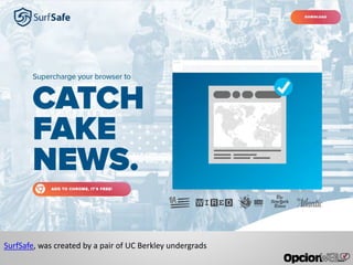 SurfSafe, was created by a pair of UC Berkley undergrads
 