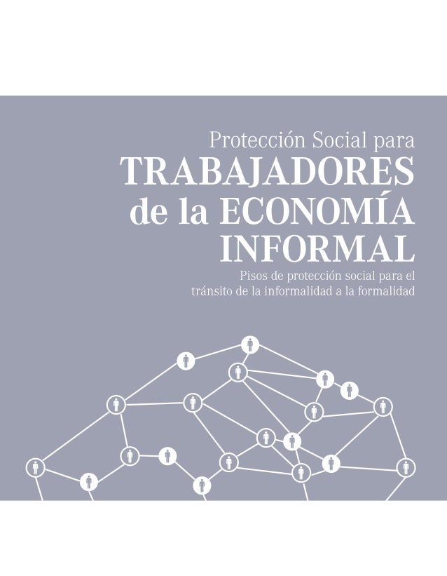 Proteccion social para trabajadores de la economía informal
