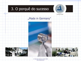 „ Made in Germany“ 3. O porquê do sucesso 