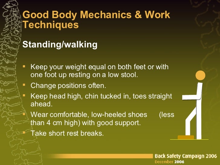 Good Body Mechanics & Work