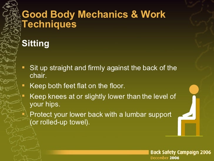 Good Body Mechanics & Work