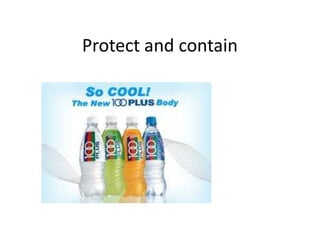 Protect and contain
 