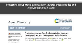Protecting-group-free S-glycosylation towards thioglycosides and
thioglycopeptides in water
 