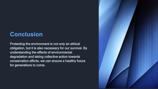 Conclusion About Invironment Issue Protecting-Our-Environment-A-Guide-to-Conservation.pptx